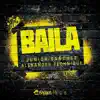 Baila (Extended Mix) - Single album lyrics, reviews, download