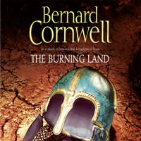 Bernard Cornwell - The Burning Land: The Last Kingdom Series, Book 5 (Unabridged) artwork