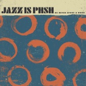 Jazz Is Phsh - 46 Days