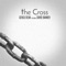The Cross (feat. David Banner) - Gensu Dean lyrics