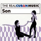 The Real Cuban Music: Son (Remasterizado) artwork