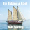 I'm Taking a Boat song lyrics