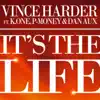 It's the Life (feat. K.One, P Money & Dan Aux) - Single album lyrics, reviews, download