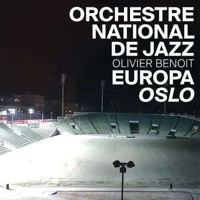 Europa Oslo - Orchestre National de Jazz