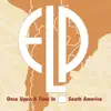 Once Upon a Time in South America (Live 1993 & 1997) album lyrics, reviews, download