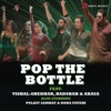 Pop the Bottle - Single
