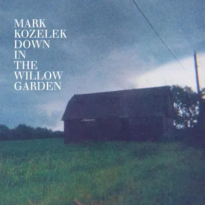 Down in the Willow Garden - EP - Mark Kozelek