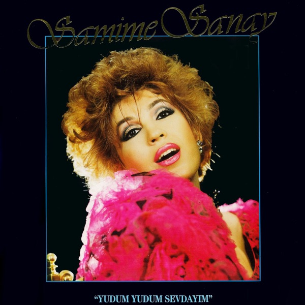 Samime Sanay - Yudum Yudum Sevdayım