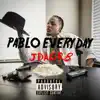 Stream & download Pablo Everyday - Single