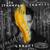 Gravity - Leo Stannard & Frances