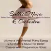 Stream & download Ballet Music & Orchestra – Ultimate Intrumental Piano Songs & Orchestra Music for Ballet Classes