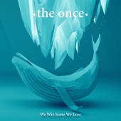 The Once - We Are Love