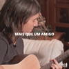 Mais Que Um Amigo (feat. Nego Joe & Kayamutt) - Single