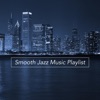 Smooth Jazz Music Playlist