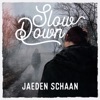 Slow Down - Single