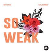 So Weak (feat. Joe Cardigan) artwork