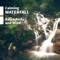 Deep Breathe, Small Waterfall - Waterfall Sounds Universe lyrics