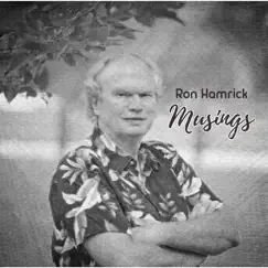Musings by Ron Hamrick album reviews, ratings, credits