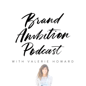 Brand Ambition Podcast: Online business | Entrepreneurship | Branding and Marketing podcast