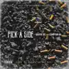 Pick a Side (feat. Compton Av) - Single album lyrics, reviews, download