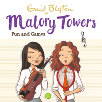 Enid Blyton & Pamela Cox - Malory Towers: Fun and Games: Malory Towers, Book 10 (Unabridged) artwork