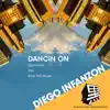 Dancin On - Single album lyrics, reviews, download