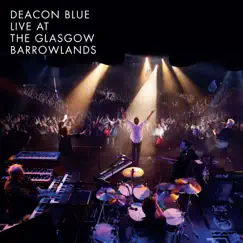 Live at the Glasgow Barrowlands by Deacon Blue album reviews, ratings, credits