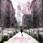 Where R U by Kill Paris