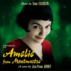 Amelie from Montmartre (Original Soundtrack) - Yann Tiersen