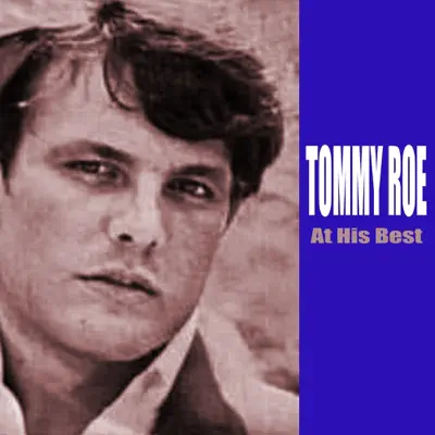 At His Best - Tommy Roe At His Best - Tommy Roe