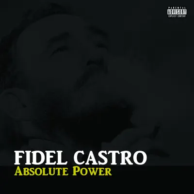 Absolute Power - Fidel Castro