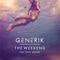 The Weekend (feat. Nicky Van She) - Generik lyrics