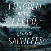 George Saunders - Lincoln in the Bardo: A Novel (Unabridged) artwork