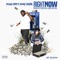 Right Now (feat. Sonny Digital) - Young Chop lyrics