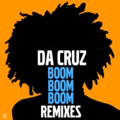 Da Cruz - Boom Boom Boom (Da Cruz Dancefloor Subversiva Mix)