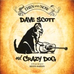 Dave Scott and Crazy Dog - Out on the Weekend