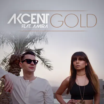 Gold (Cristi Stanciu & Marc Rayen Remix) [feat. Amira] - Single - Akcent