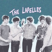 The Lapelles - Grab Life By