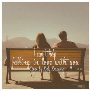 I Can't Help Falling in Love with You - Single