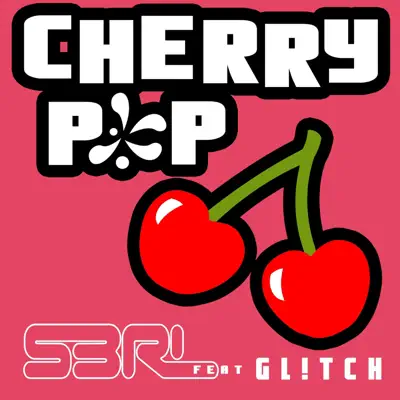 Cherry Pop (feat. Gl!Tch) - Single - S3RL