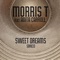 Sweet Dreams (feat. Anita Carroll) - Morris T. lyrics