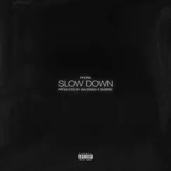 Slow Down - Single by Phora album reviews, ratings, credits