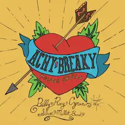 Achy Breaky Heart 25th - Single - Billy Ray Cyrus Achy Breaky Heart 25th - Single - Billy Ray Cyrus