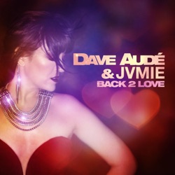 Dave Audé - Back 2 Love