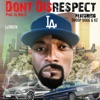 Don't Disrespect (feat. Snoop Dogg & Kz) - Single