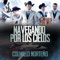 Navegando Por Los Cielos - Colmillo Norteño lyrics