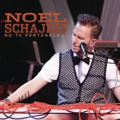 No Te Pertenece - EP - Noel Schajris