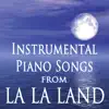 Instrumental Piano Songs (From the Film "La La Land") album lyrics, reviews, download