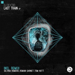 DJ Dextro - Last Train