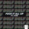 Fuck It All Up (feat. JVZEL) - DOLF lyrics